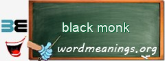 WordMeaning blackboard for black monk